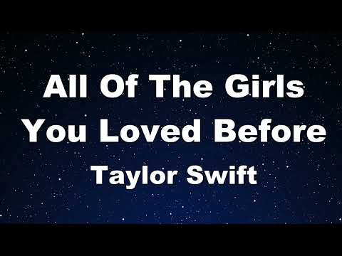 Karaoke♬ All Of The Girls You Loved Before - Taylor Swift 【No Guide Melody】 Instrumental, Lyric