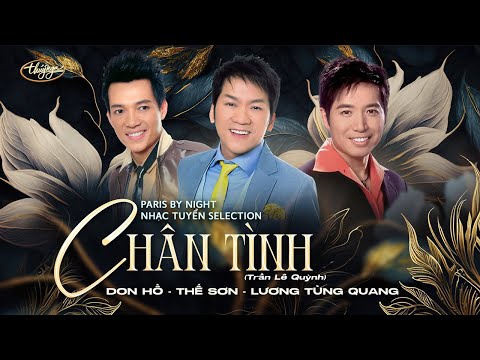 Chân Tình | Thế Sơn, Lương Tùng Quang, Don Hồ | PBN Nhạc Tuyển Selection