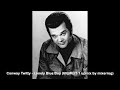 Conway Twitty - Lonely Blue Boy (NEW 5.1 SURROUND MIX) (1960)(US #6)
