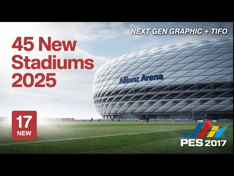 PES 2017 AZ X O.G Stadium pack 2025 – 45+ New Stadiums + TIFO PACK | Compatible With All Patch