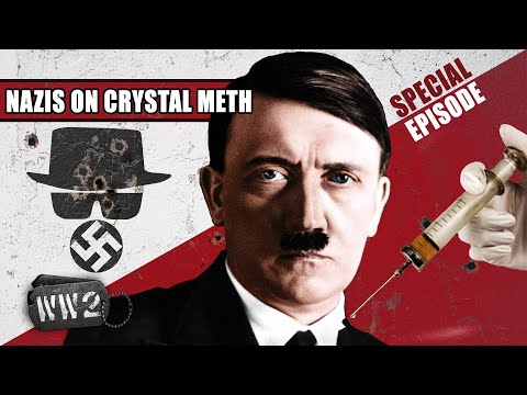 High Hitler! - Nazis on Crystal Meth Part 1 - WW2 SPECIAL