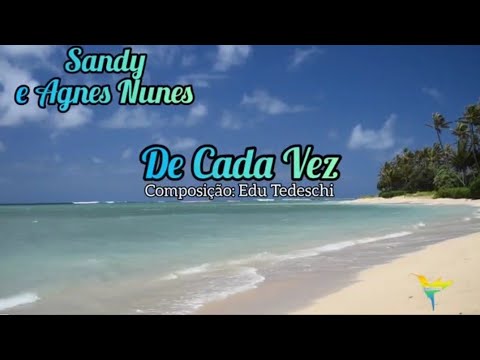 De Cada Vez (2022) - Sandy e Agnes Nunes | Legendado em Português