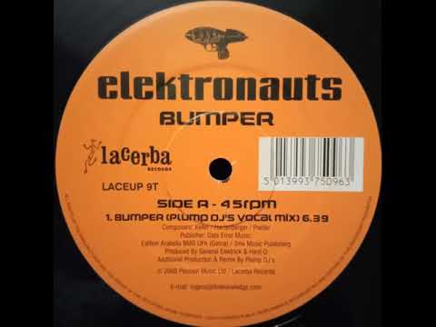 Elektronauts - Bumper Plump Djs (Vocal Mix)