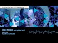 I Have A Dream Featuring Adrian Belew