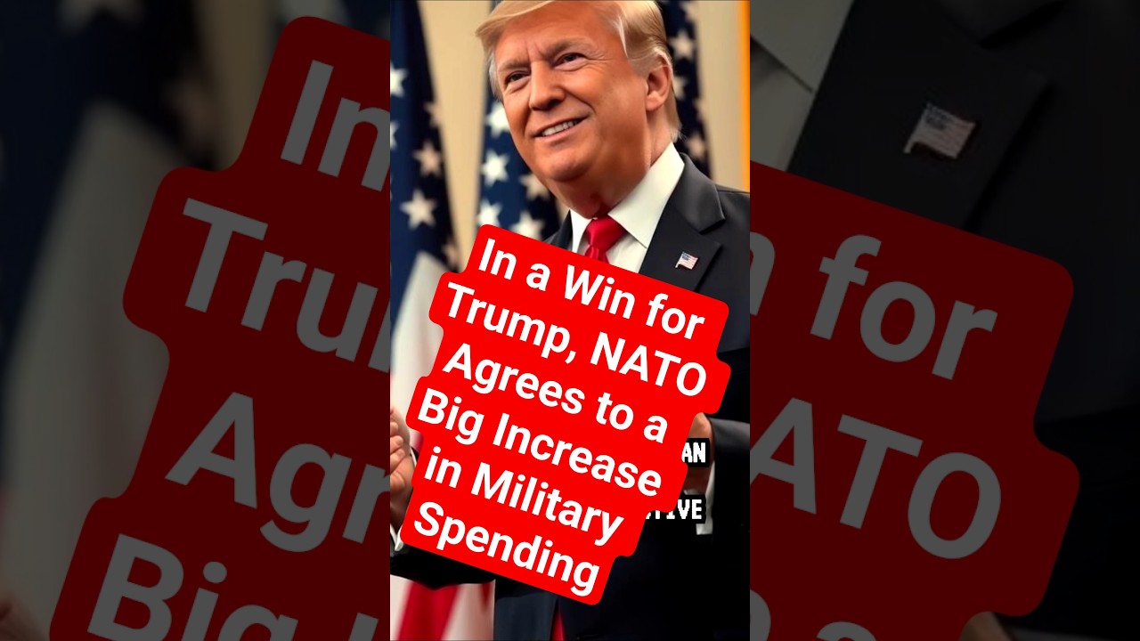 In a Win for Trump, NATO Agrees to a Big Increase in Military Spending