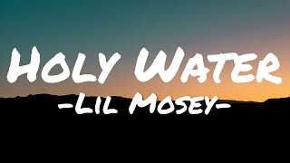 Lil Mosey - Holy Water (Lyrics)