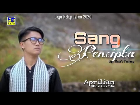 Aprilian - SANG PENCIPTA [Official Music Video] Lagu Religi Islam 2020