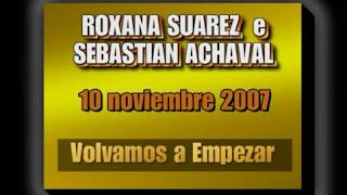 Roxana Suarez y Sebastian Achaval - Volvamos a Empezar - Milonga "El Yaguarón"