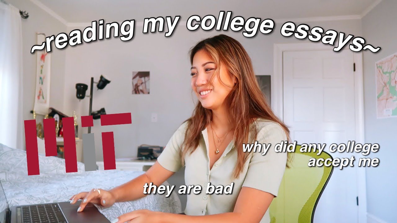 Reading the Essays that got me into MIT