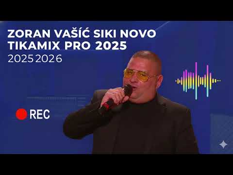 Zoran Vasic Siki 2025 2026 - TikaMix PRO
