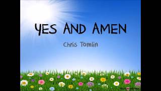 Chris Tomlin - Yes and Amen Instrumental