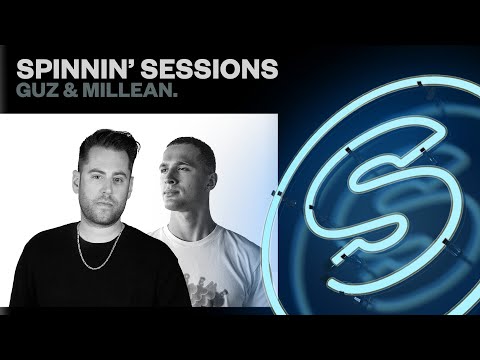 Spinnin’ Sessions Radio – Episode #578 | GUZ & Millean.