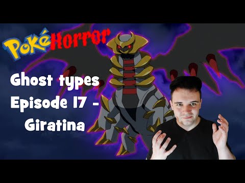 PokéHorror (Pokemon horror) - Ghost types Ep.17 - Giratina