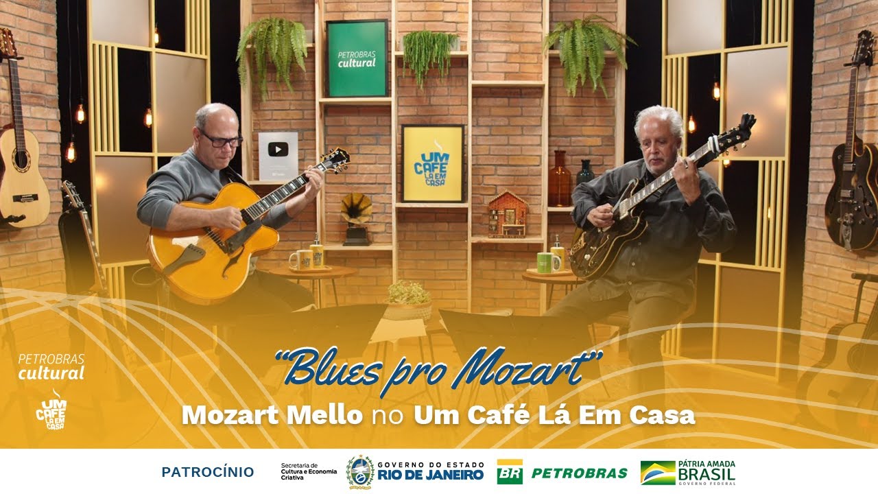 “Blues pro Mozart” | Mozart Mello no Um Café Lá Em Casa