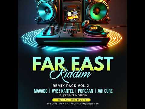 FAR EAST RIDDIM (REMIXES PACK) VOL.2