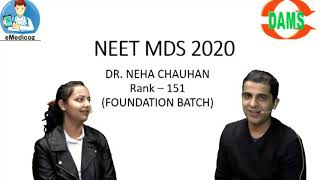 MEET DR. NEHA CHAUHAN #NEET MDS 2020 RANK 151(FOUNDATION BATCH)