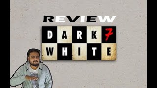Dark 7 White Web Series Review
