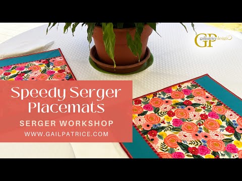 Speedy Serger Placemats Workshop