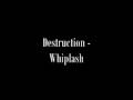 Destruction - Whiplash ( Metallica cover )