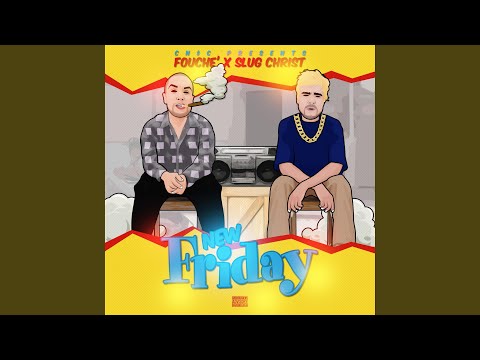 New Friday (feat. Slug Christ)