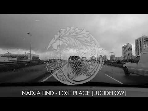 Nadja Lind - Lost Place [Lucidflow]