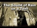 Rain On A Tent Made Of Canvas 90 Minute Wilderness Sound