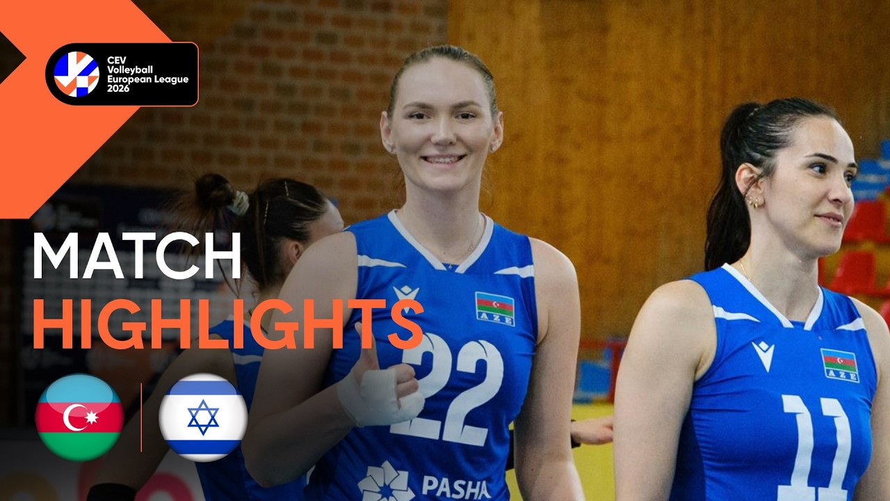 Highlights | Azerbaijan vs. Israel | CEV Volleyball European League 2026 | Women