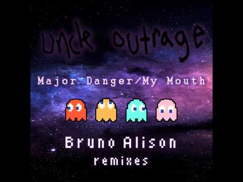 Uncle Outrage - My Mouth (Bruno Alison Remix)