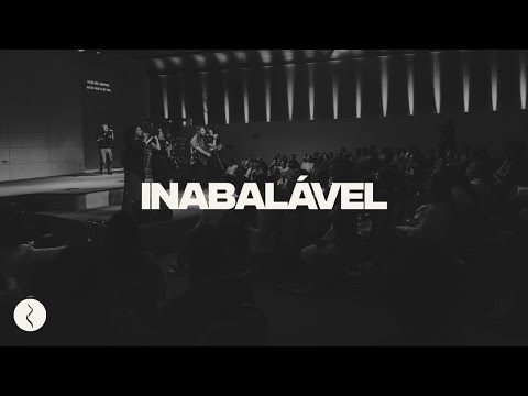 Inabalável  - Louvor Nova Semente