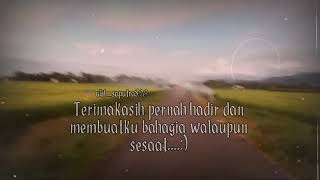 Download lagu Story wa Terimakasih pernah hadir dan membuatku bahagia walaupun sesaat....:) mp3
