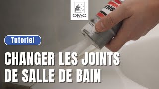 🛁 Comment changer vos joints de salle de bain ?
