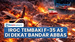 Baku Tembak Pecah! IRGC Gempur Pesawat F 35 AS di Dekat Bandar Abbas Iran, Pilot Dipaksa Mundur