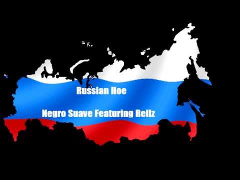 Russian Hoe Feat Rellz