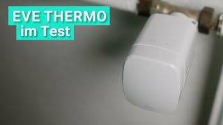 Eve Thermo im Test - Das smarte Heizkörperthermostat für HomeKit ausprobiert