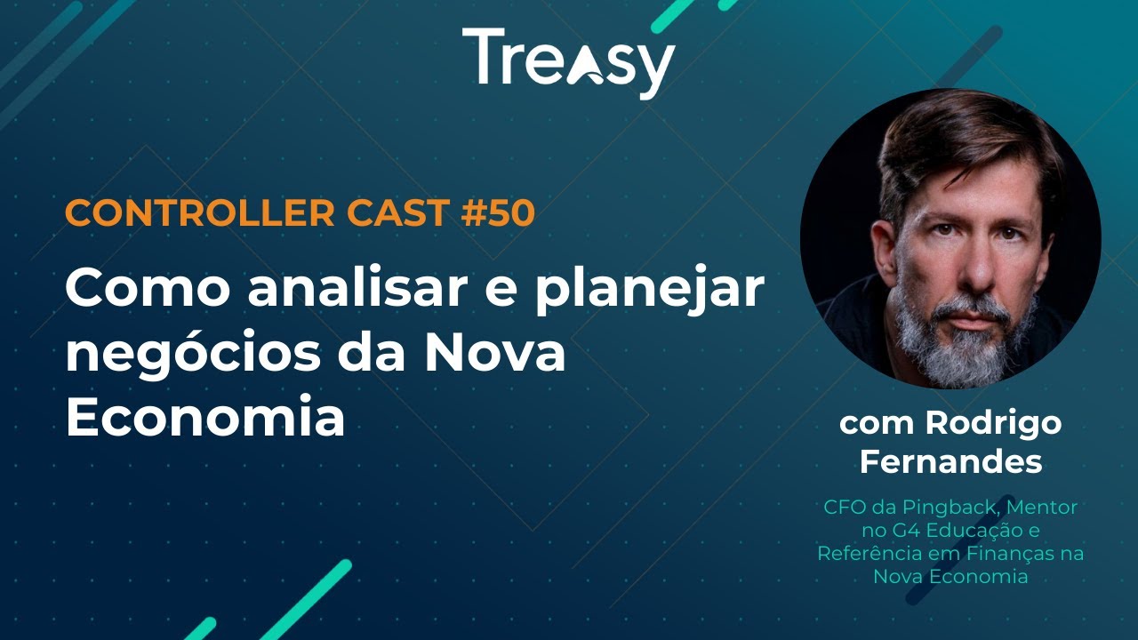 Como analisar e planejar negócios da Nova Economia - Controller Cast #50