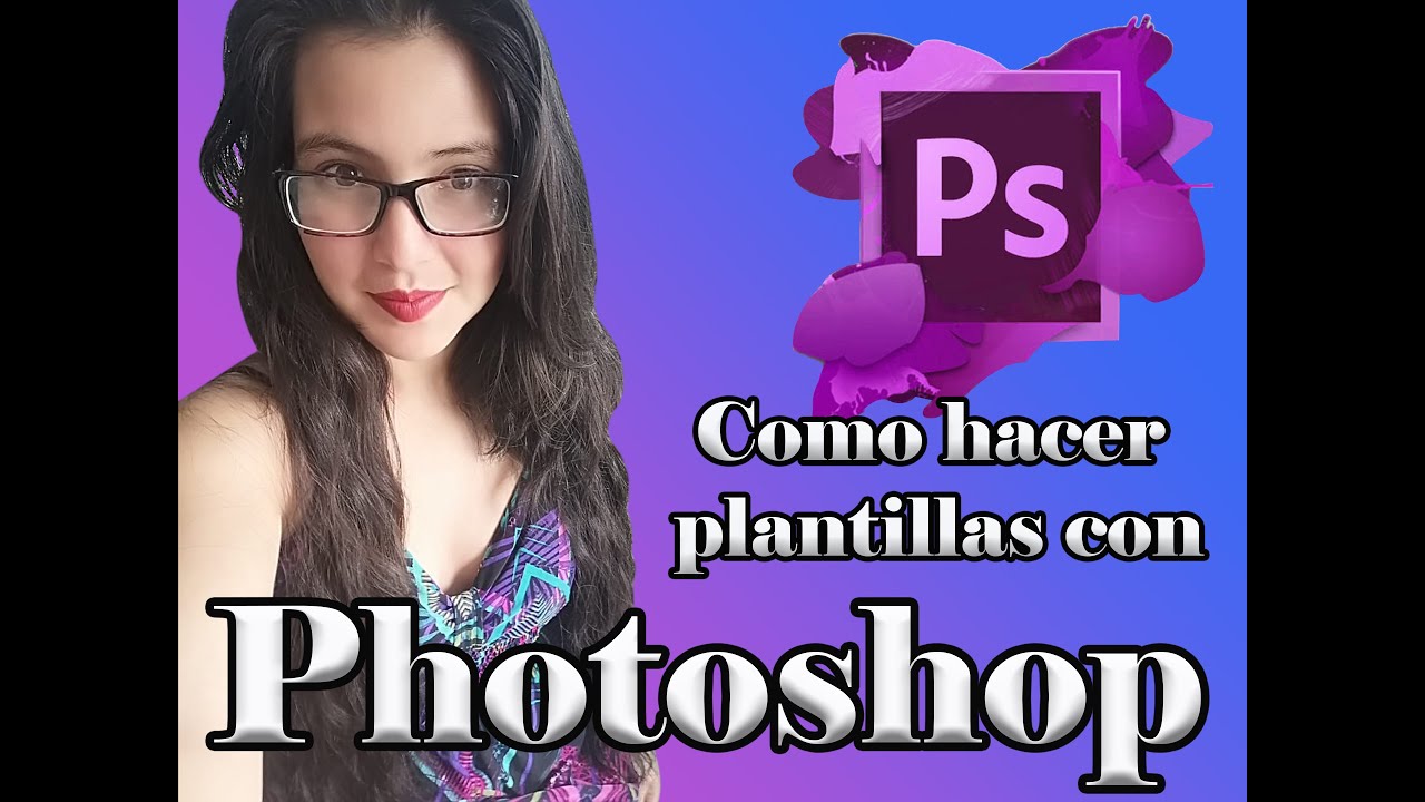 Como crear plantillas en Photoshop