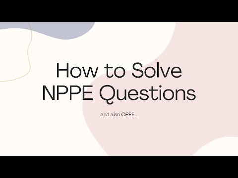How to Solve NPPE and OPPE Questions