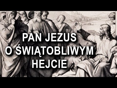 Pan Jezus o świątobliwym hejcie. Ostrzeżenie