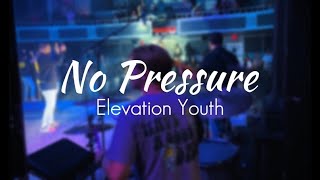 &quot;No Pressure&quot; by Elevation Youth Live (Drum Cam)