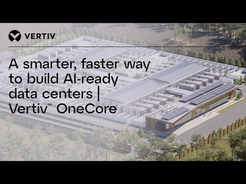 A smarter, faster way to build AI-ready data centers | Vertiv™ OneCore
