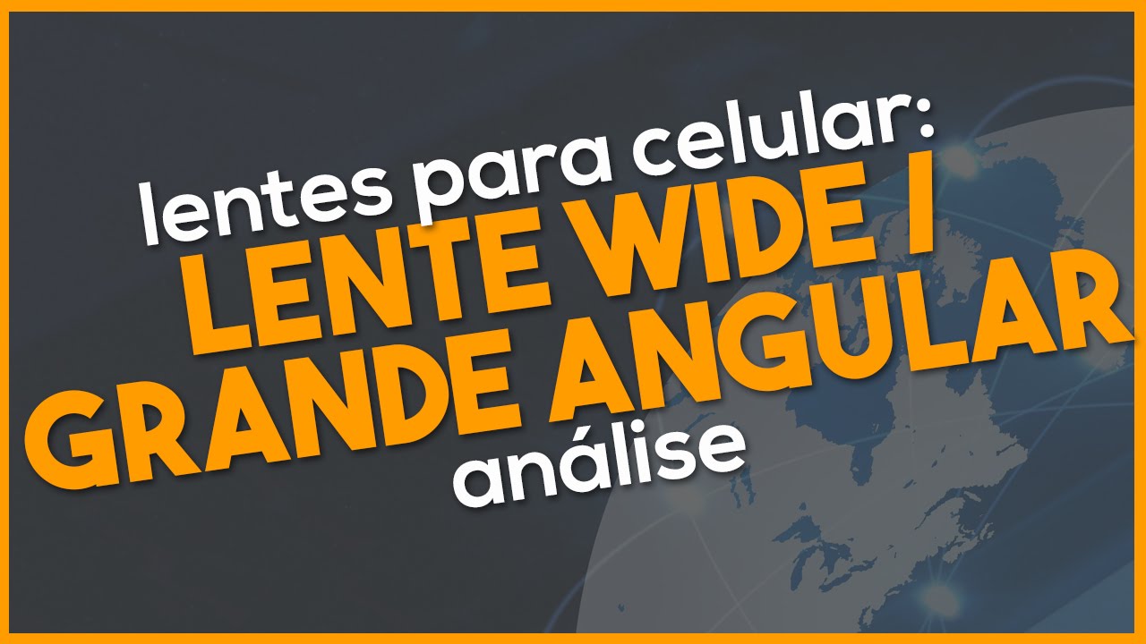 Lentes wide celular: campo de visão ampliado para fotos incríveis