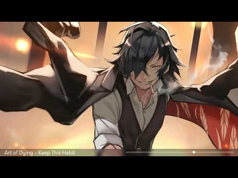 Art of Dying [Nightcore] - Keep This Habit