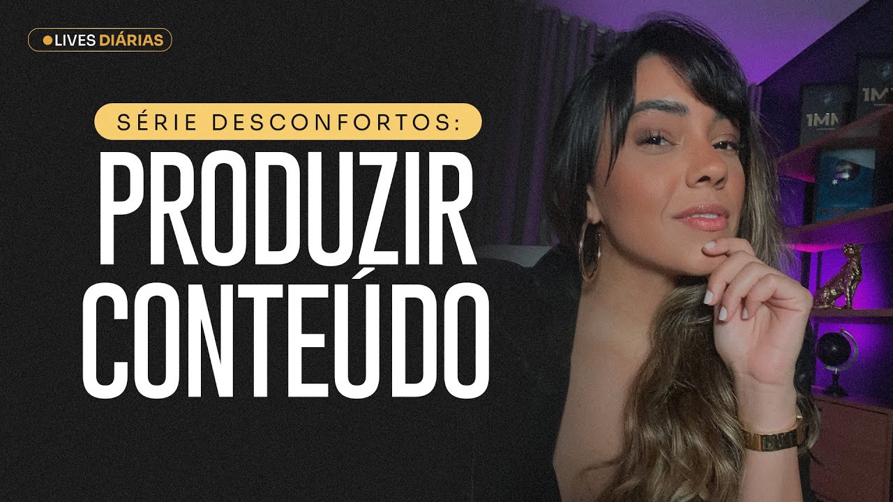 SÉRIE DESCONFORTOS: PRODUZIR CONTEÚDO | CLARACLASS #024
