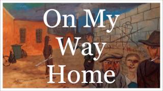 And The Kid - On My Way Home