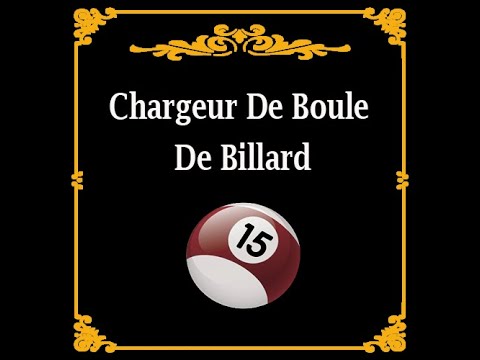 Voir la vidéo Chargeur de Boule De Billard