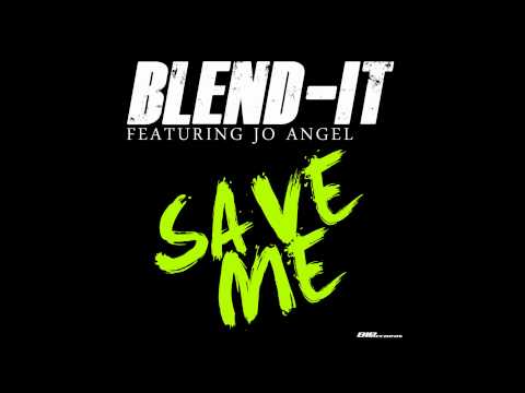 Blend-it Feat. Jo Angel - Save me (Extended)