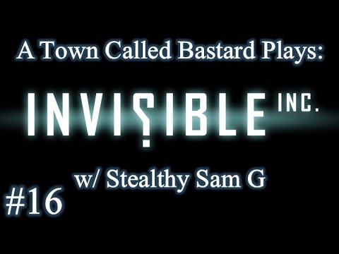 Invisible Inc. - Sam G's Stealthy Escapades - Episode 16