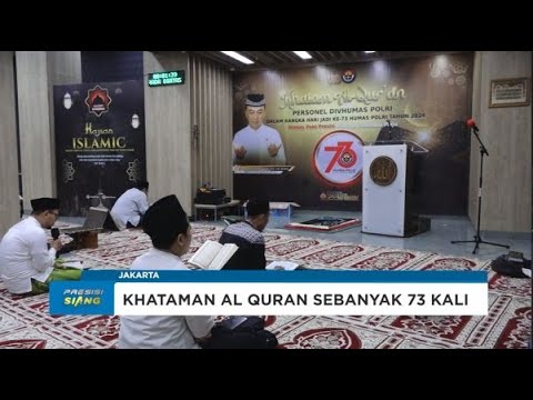 DIVISI HUMAS POLRI GELAR KHATAMAN AL QURAN SEBANYAK 73 KALI