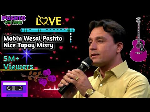 Mobin Wesal Tappy Pashto Latest Song 2018 / Pashto HD Sad Tappy Tapay Pashto New Tappy Tapay 2018