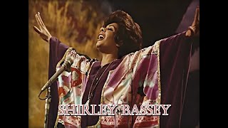 shirley bassey - the greatest performance of my life - 1972